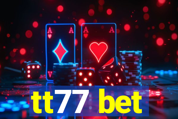 tt77 bet